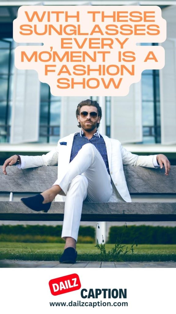 Sunglass Captions And Quotes For Instagram Dailz Caption