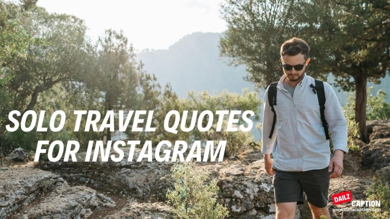 Solo Travel Captions and Quotes For Instagram