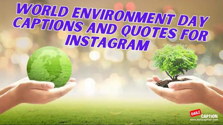 World Environment Day Captions And Quotes For Instagram
