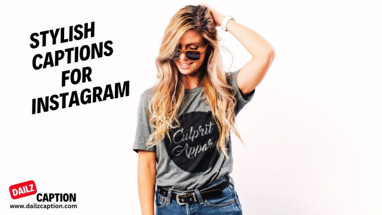 699 Stylish Captions And Quotes For Instagram