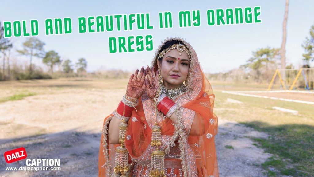 411 Orange Outfit Captions And Quotes For Instagram Dailz Caption