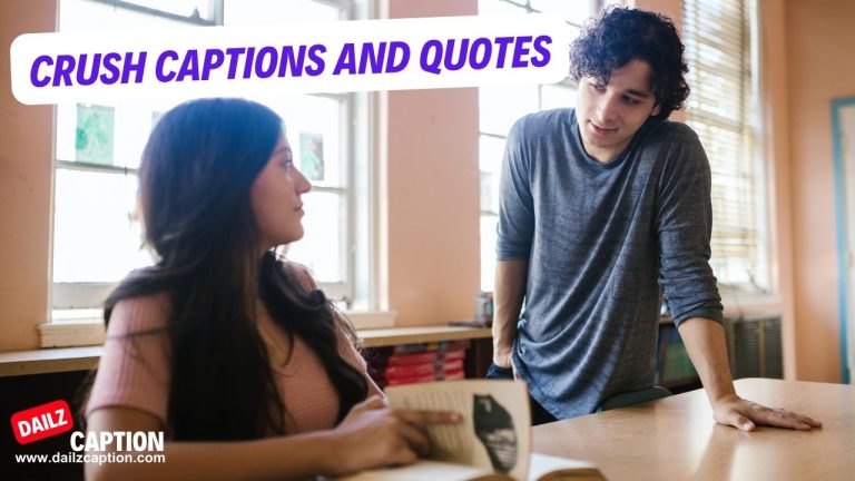 354+ Crush Captions And Quotes For Instagram