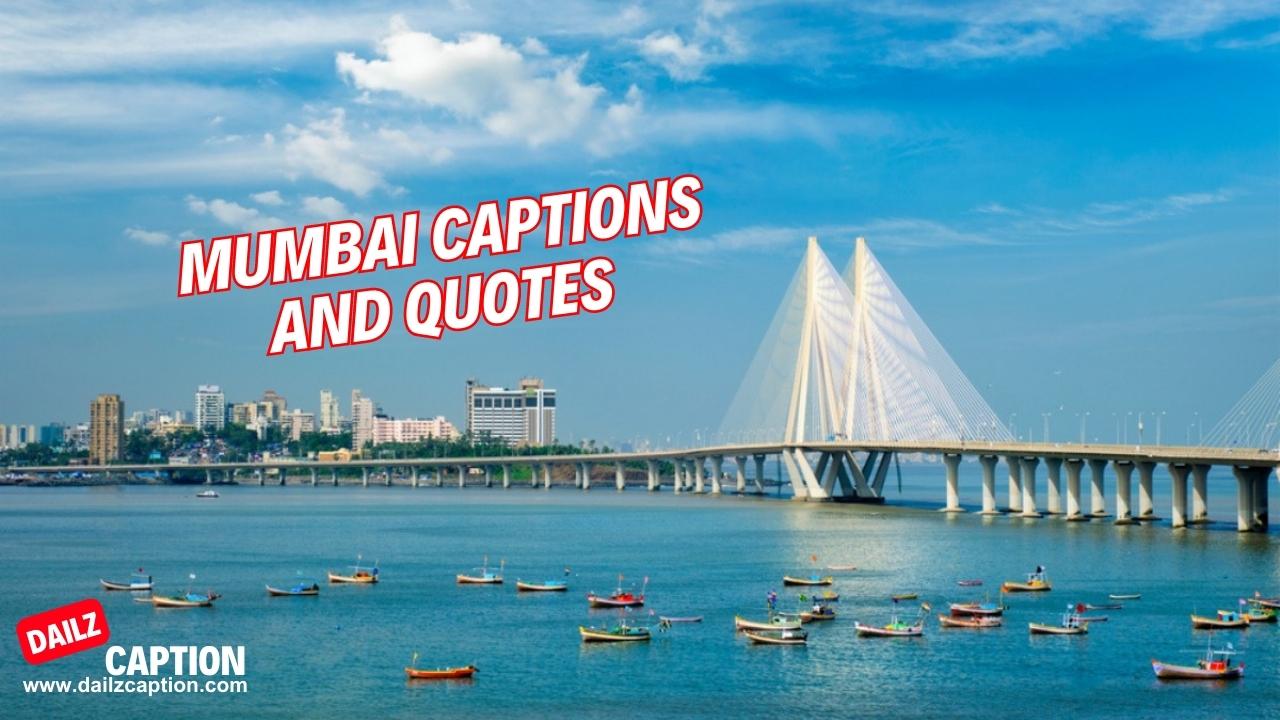 408 Best Mumbai Captions and Quotes for Instagram