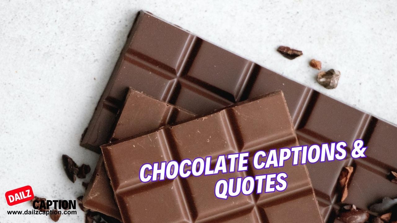 444+ Marvelous Instagram Captions For Chocolate Lovers