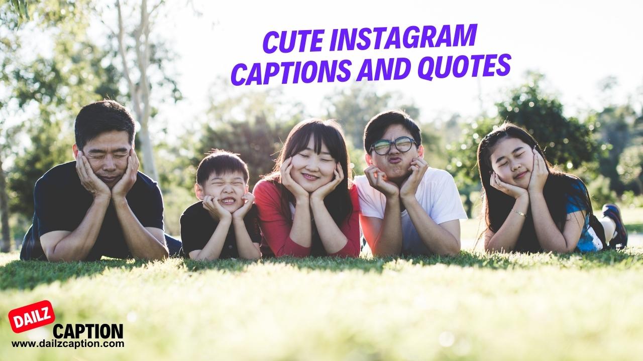 661 Cute Instagram Captions And Quotes For All Posts