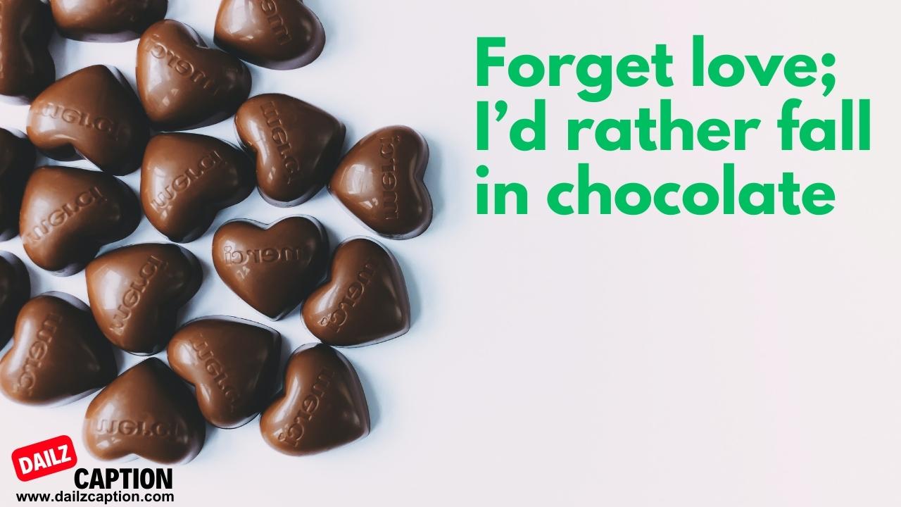 Chocolate Quotes For Instagram