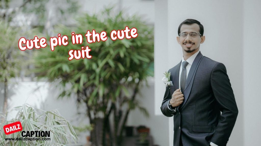 426 Beautiful Suit Captions And Quotes For Instagram Dailz Caption