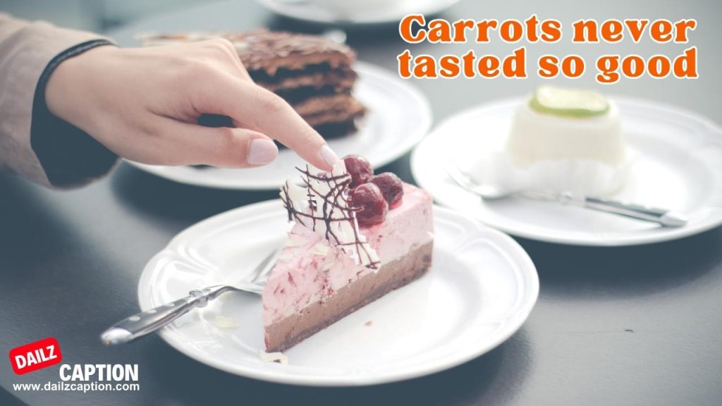 251+ Carrot Cake Captions And Quotes For Instagram Dailz Caption