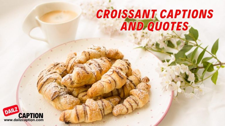 484 Croissant Captions And Quotes For Instagram