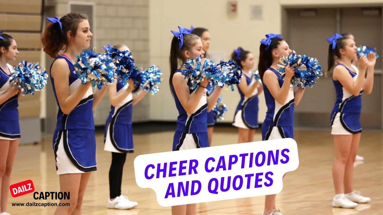 491 Cheer Captions And Quotes For Instagram