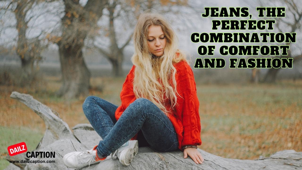Denim Jeans Captions