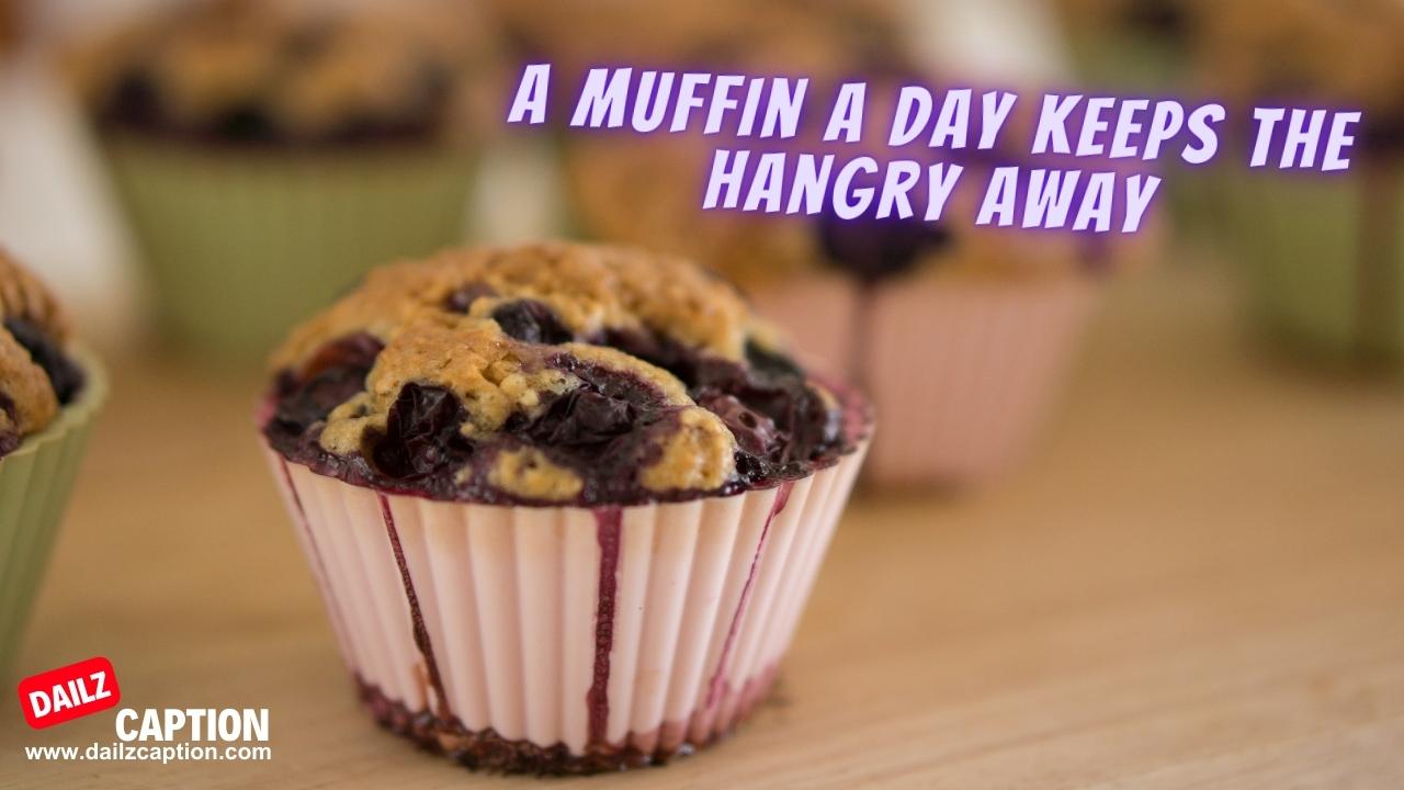 Muffin Captions For Instagram