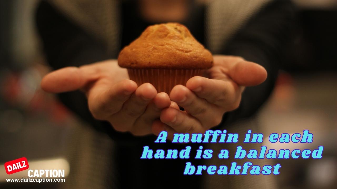 Muffin Quotes For Instagram