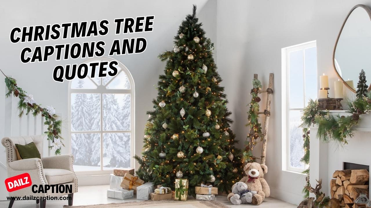 482 Christmas Tree Captions And Quotes For Instagram