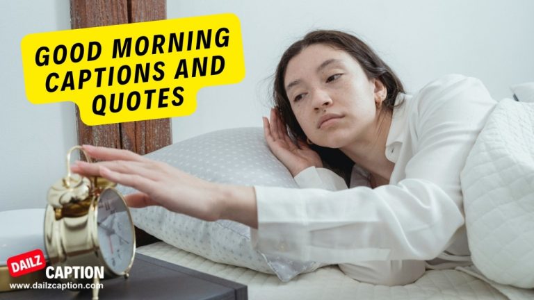 590 Perfect Good Morning Captions And Quotes For Instagram