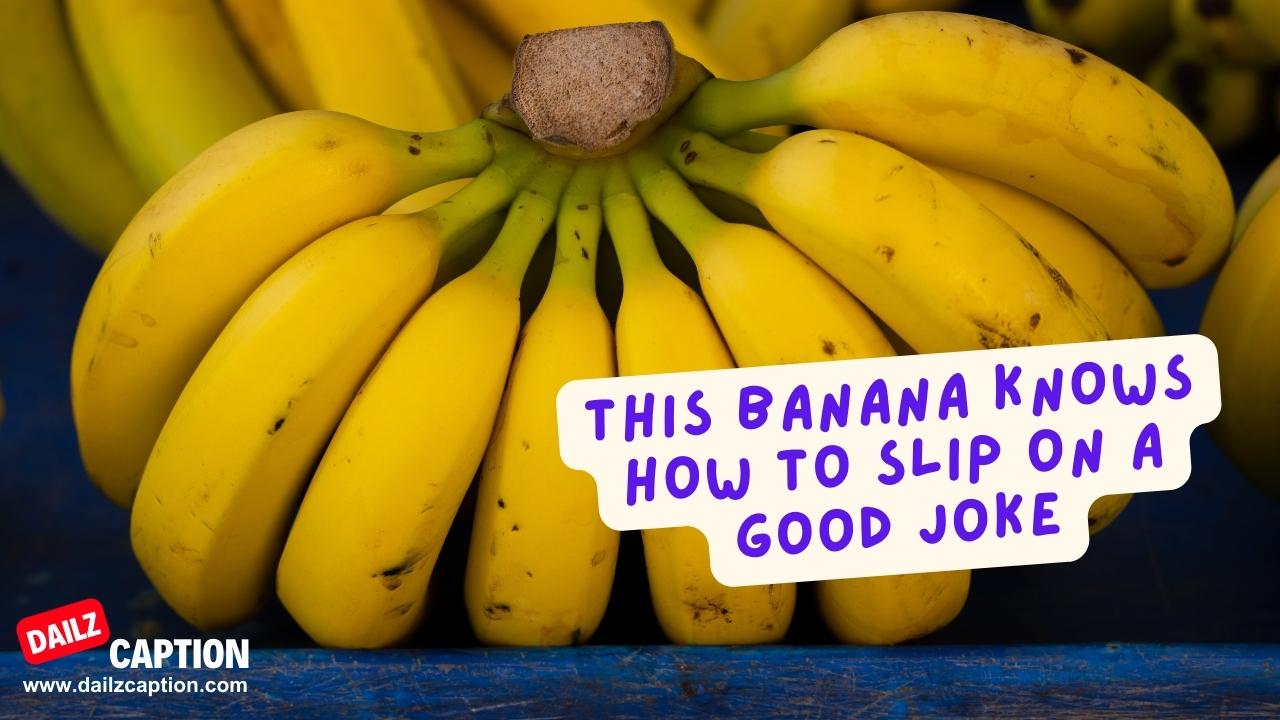 Best Banana Captions For Instagram 
