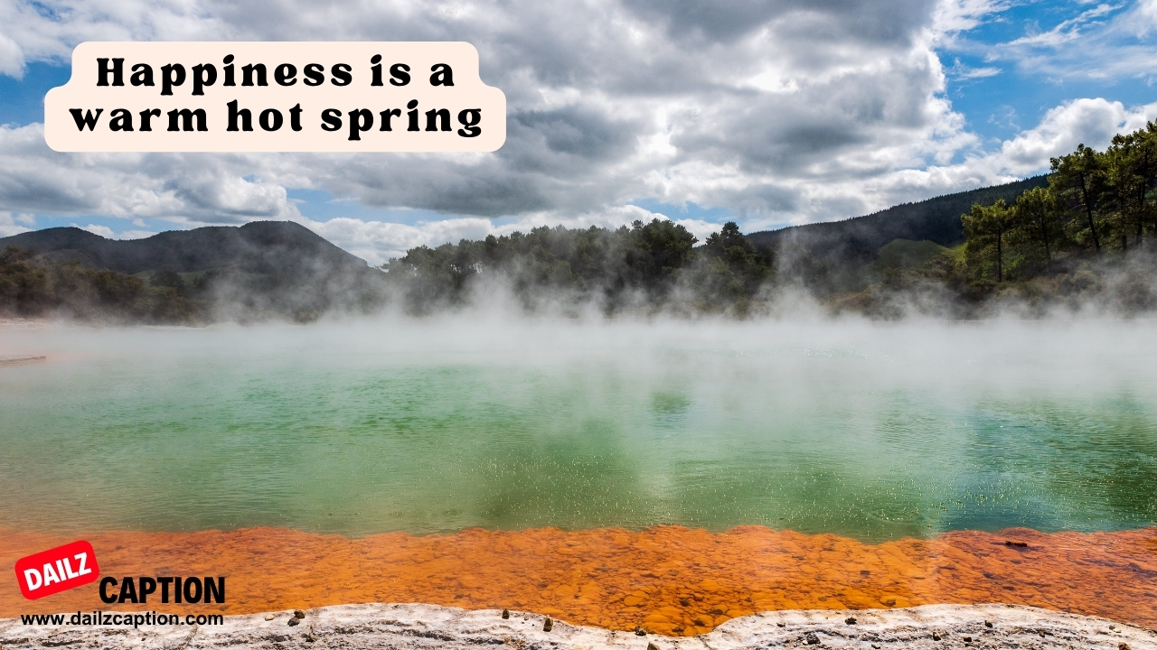 Funny Hot Springs Captions
