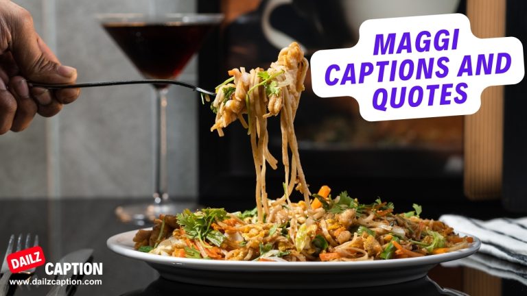 327 Maggi Captions And Quotes For Instagram