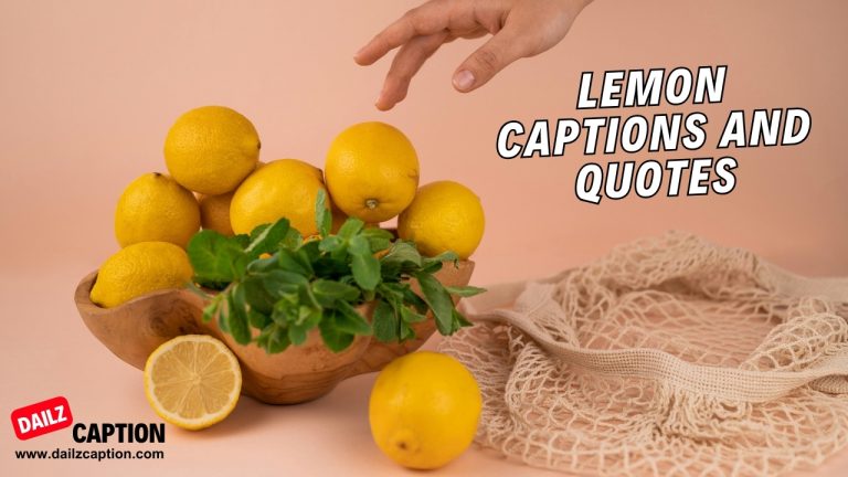 121+Best Lemon Quotes And Captions For Instagram