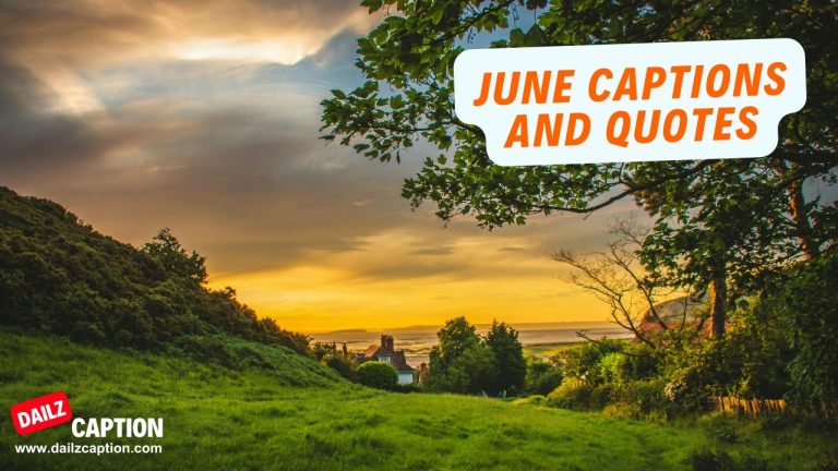 252 Best June Captions And Quotes For Summer Fun