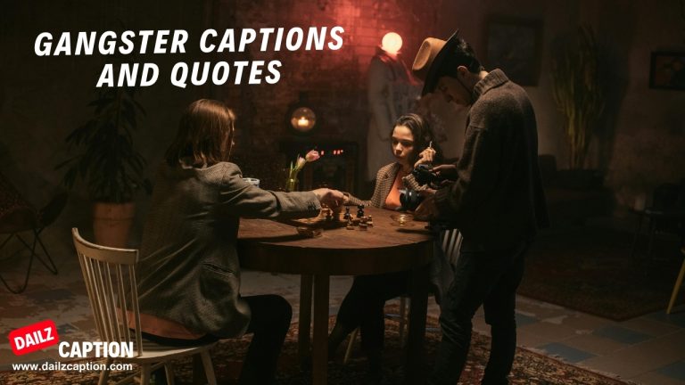 281 Gangster Captions And Quotes For Instagram