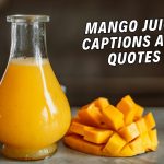 329 Mango Juice Captions And Quotes For Instagram