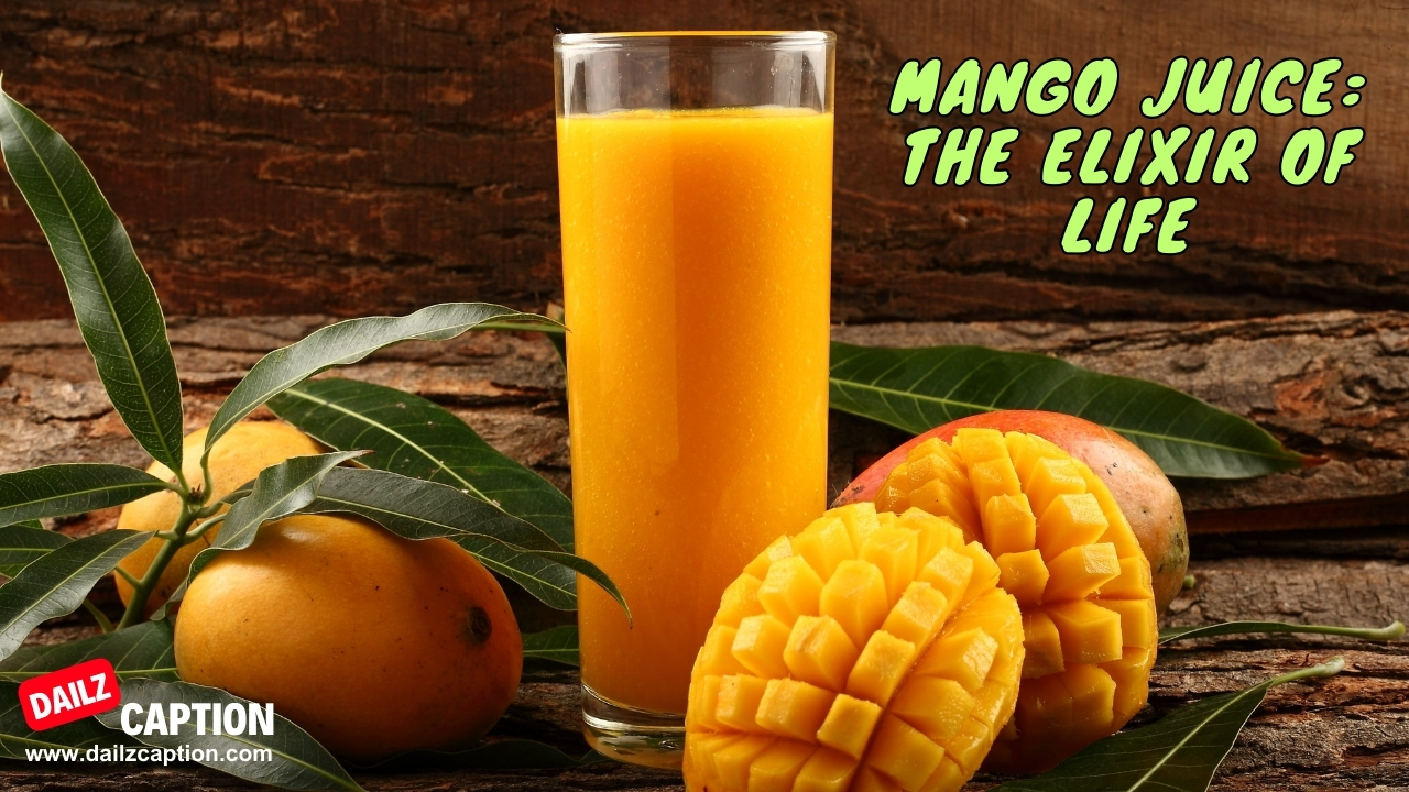 Best Mango Juice Captions For Instagram