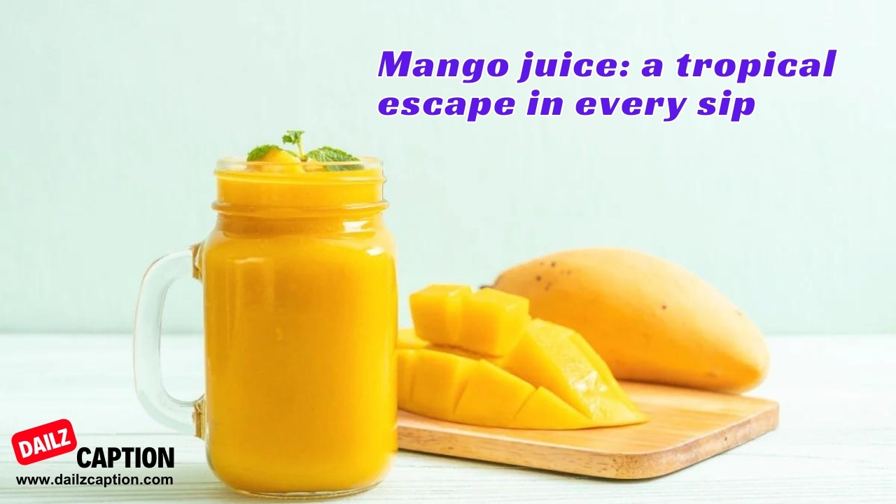Funny Mango Juice Captions