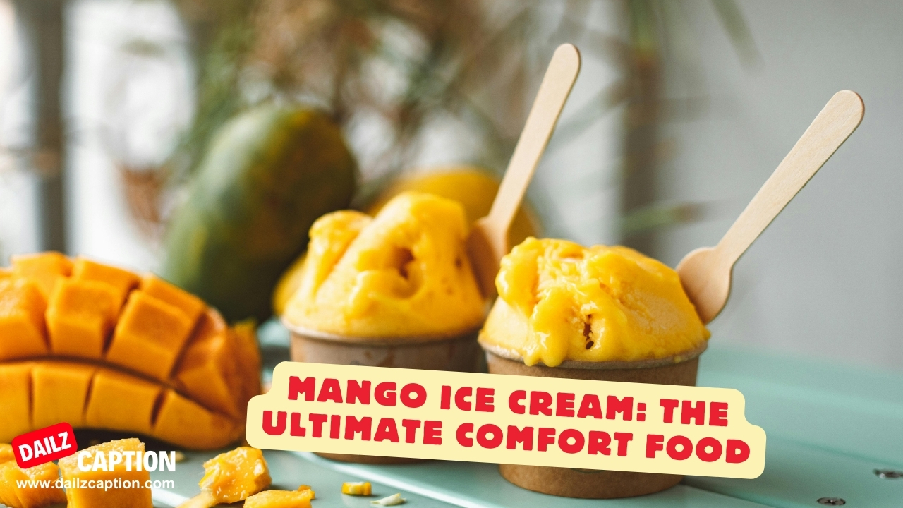 Mango Ice Cream Captions