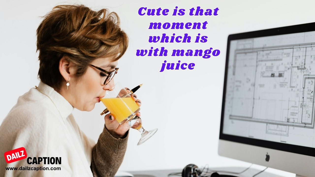 Mango Juice Lover Captions