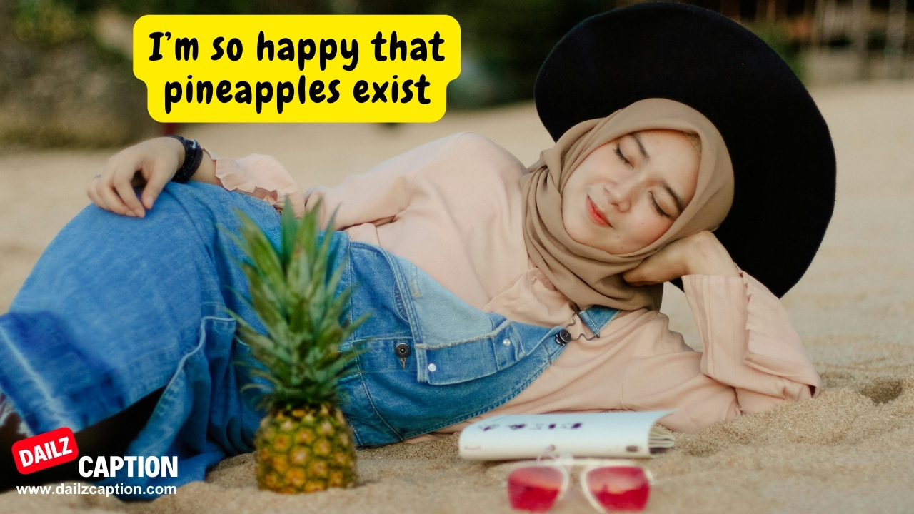 Pineapple Juice Captions