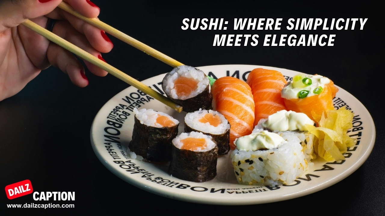 Short Captions For Sushi