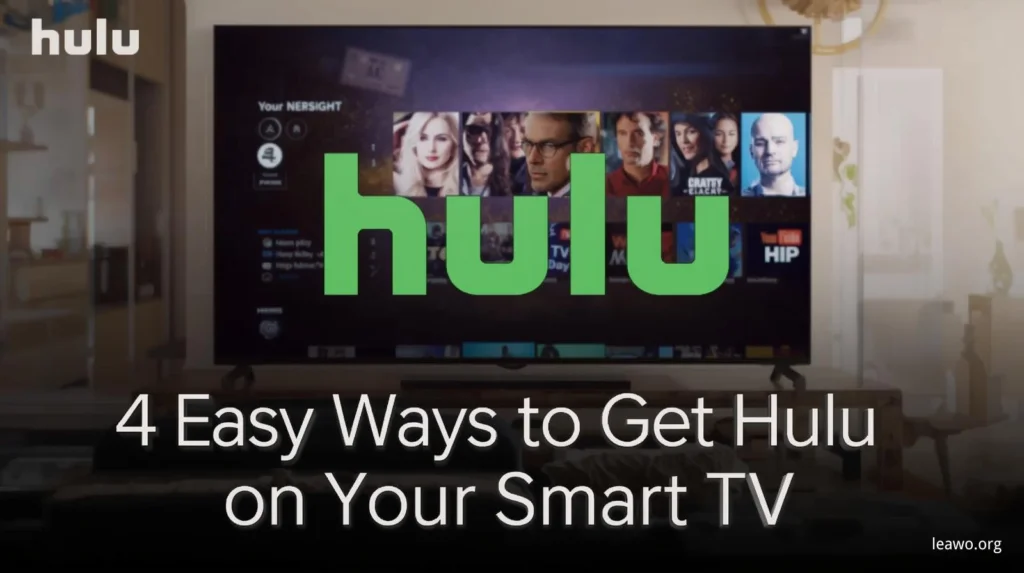 4 Easy Ways to Get Hulu on Your Smart TV